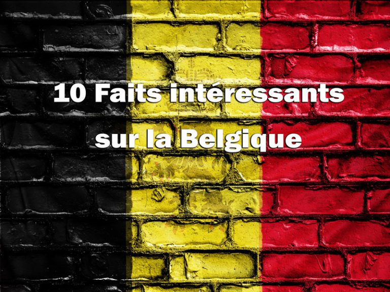 10 Faits intéressants sur la Belgique - MekssiMed